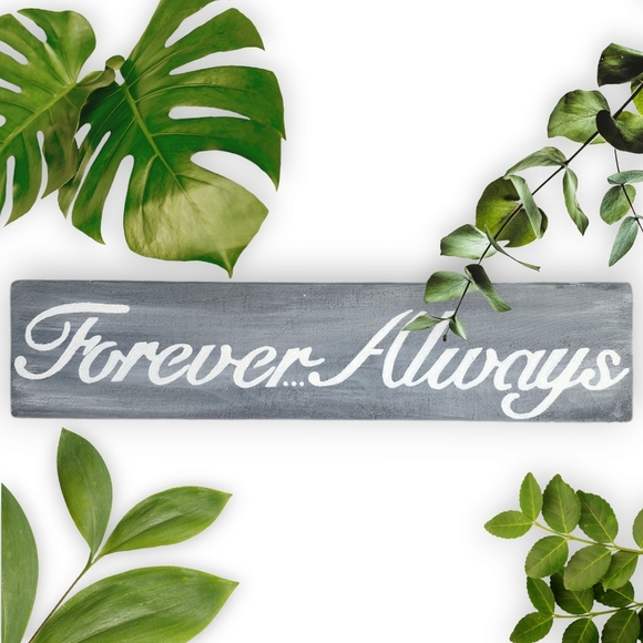 Handmade Other - Handmade "Forever...Always" wood decor